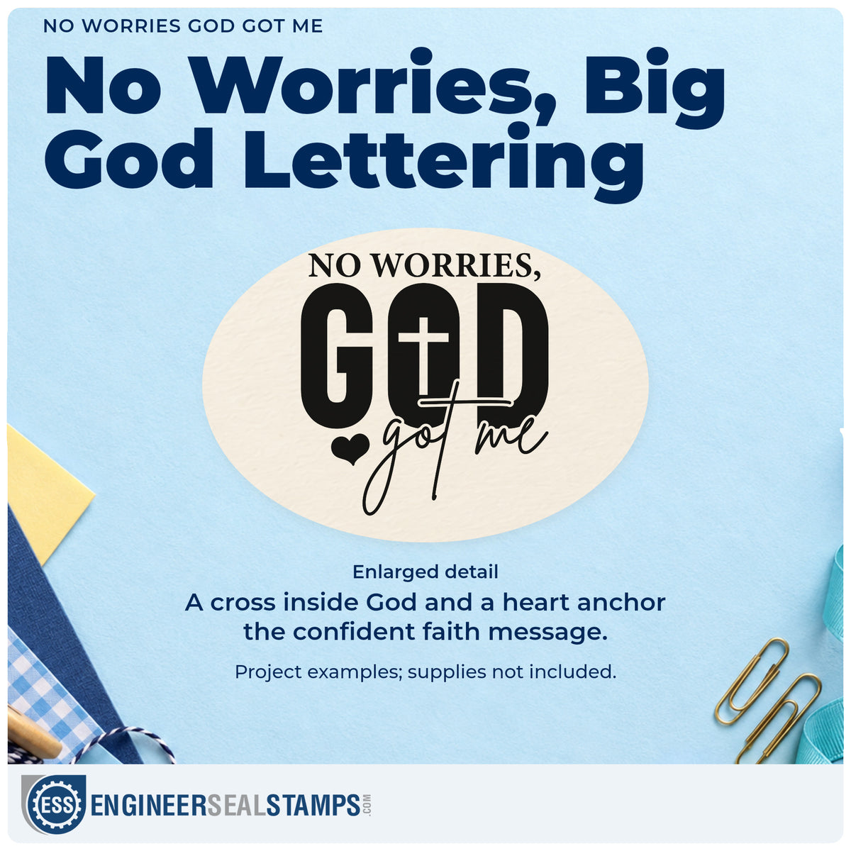 Enlarged detail of the No Worries God Got Me Hand Stamp – Duo imprint. Bold "God" lettering contains a cross beneath "No worries," with "Got me" in script and a heart.