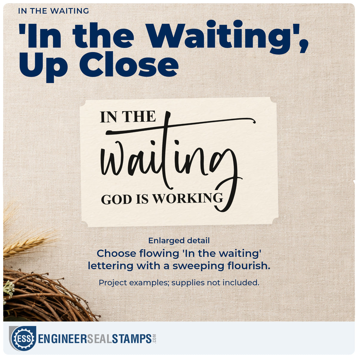 Enlarged detail of the In The Waiting God Is Working Flourish Stamp – Self-Inking imprint. A long script flourish crosses "In the waiting," above "God is working."