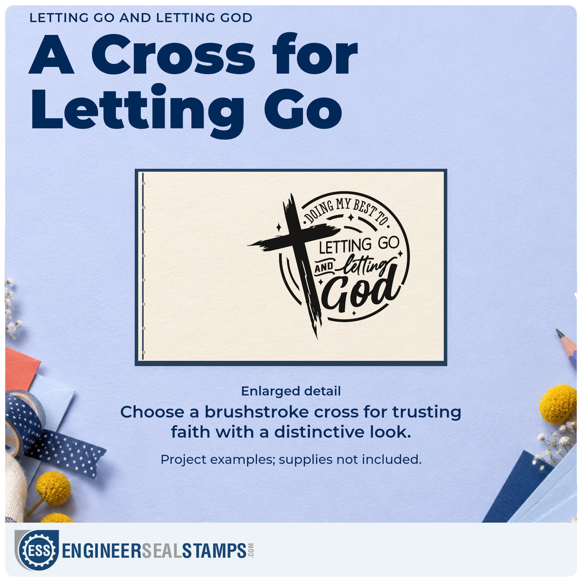 Enlarged detail of the Letting Go And Letting God Self-Inking Craft Stamp imprint. A brushstroke cross overlaps a round design reading "Doing my best at letting go and letting God."