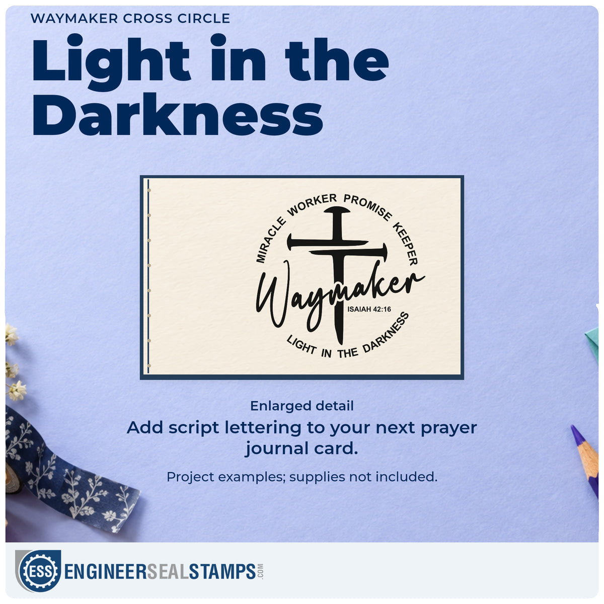 Enlarged detail of the Three-Nail Cross With Waymaker Script Rubber Stamp – Duo Hand imprint. A cross formed from three nails and "Waymaker" script with Isaiah 42:16 are surrounded by "Miracle worker," "Promise keeper," and "Light in the darkness."