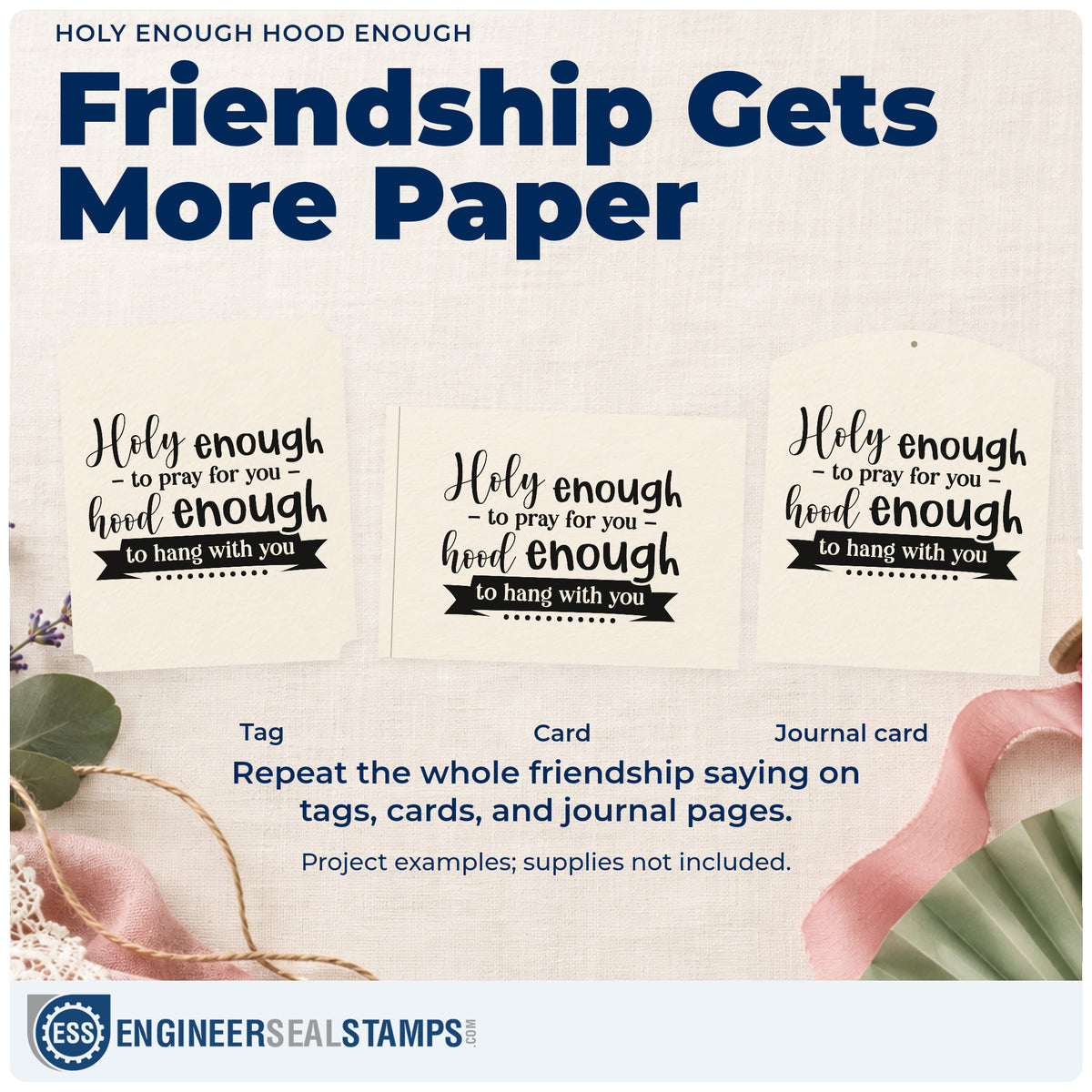 Three project examples made with the Holy Enough To Pray For You, Hood Enough To Hang With You PSI Pre-Inked Stamp, including bff scrapbooks.