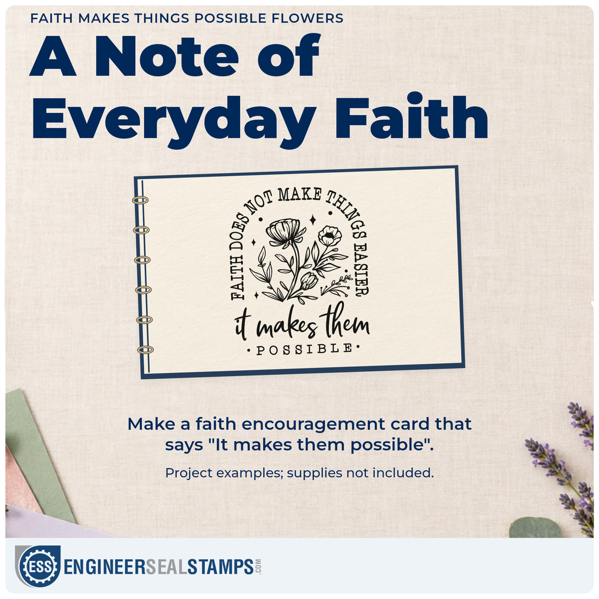 A finished handmade project stamped with the Wood Handle Faith Makes Things Possible Flowers Rubber Stamp, ideal for rehab encouragement.