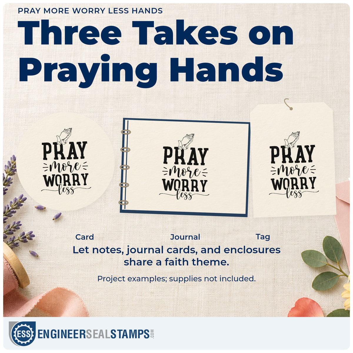 Three project examples made with the Pray More Worry Less Hands PSI Pre-Inked Stamp, including calm season pages.