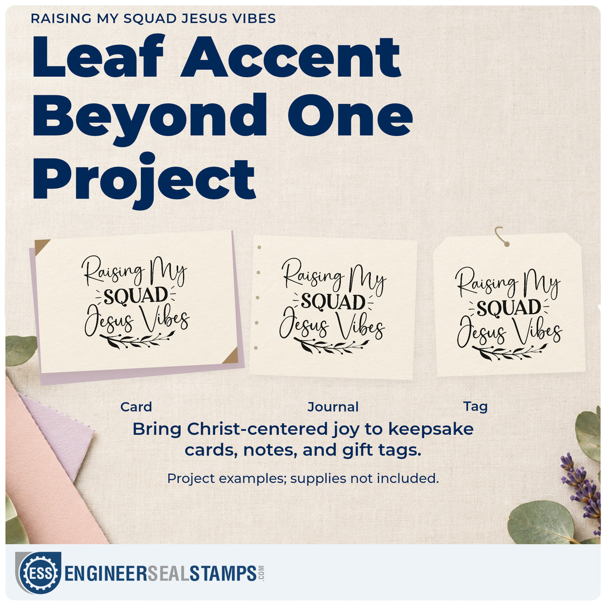 Three project examples made with the Raising My Squad, Jesus Vibes Leaf Accents Wood Handle Stamp, including big family pages.