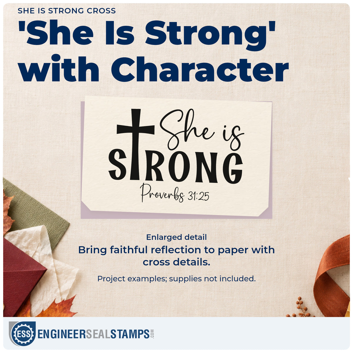Enlarged detail of the Self-Inking She Is Strong Stamp imprint. A large cross forms part of "She is strong," with Proverbs 31:25 beneath.
