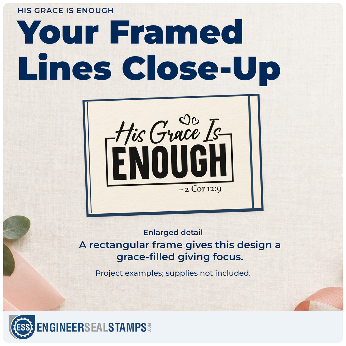 Enlarged detail of the His Grace Is Enough Wood Handle Stamp imprint. A rectangular outline frames "His grace is enough," with hearts and 2 Corinthians 12:9.