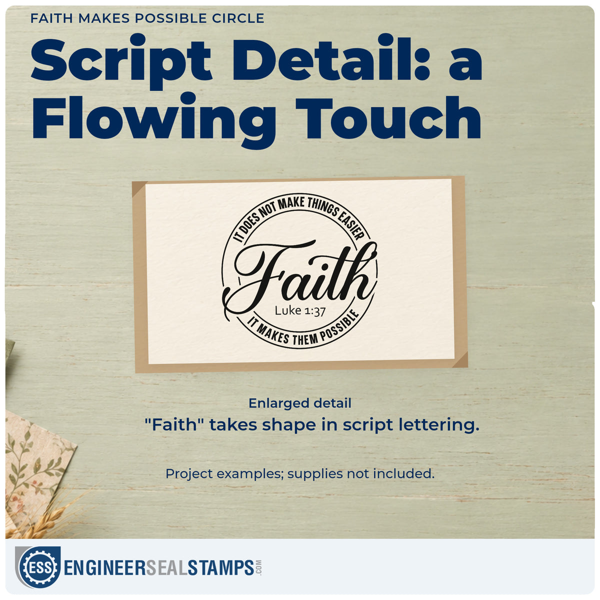 Enlarged detail of the Faith Makes Possible Circle With Cross Compact Pre-Inked Stamp – Slim imprint. Large "Faith" script crosses a round border reading "It does not make things easier, it makes them possible," with Luke 1:37.
