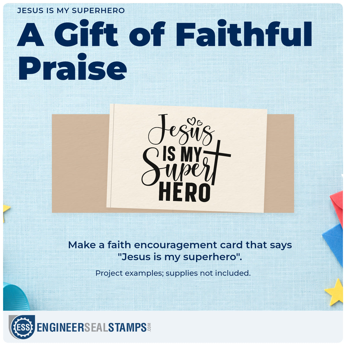 A finished handmade project stamped with the Jesus Is My Superhero With Cross Self-Inking Craft Stamp, ideal for superhero party favors.