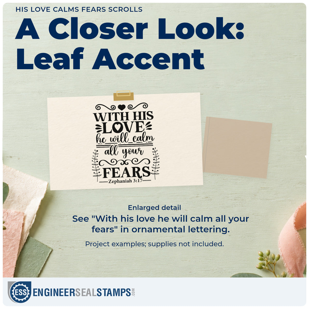 Enlarged detail of the His Love Calms Fears Scrolls Rubber Stamp – Wood Handle imprint. Scrolls, a heart, and leafy branches frame "With his love he will calm all your fears," with Zephaniah 3:17.