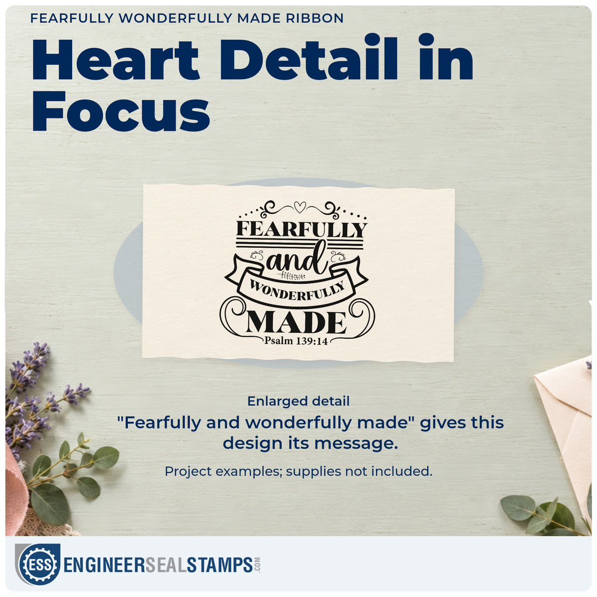 Enlarged detail of the Fearfully Wonderfully Made Ribbon Duo Hand Stamp imprint. A curved ribbon, heart, and flourishes decorate "Fearfully and wonderfully made," with Psalm 139:14.