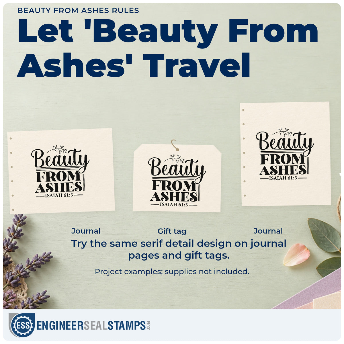 Three project examples made with the Beauty From Ashes Botanical Word Art Wood Handle Stamp, including rebuild pages.