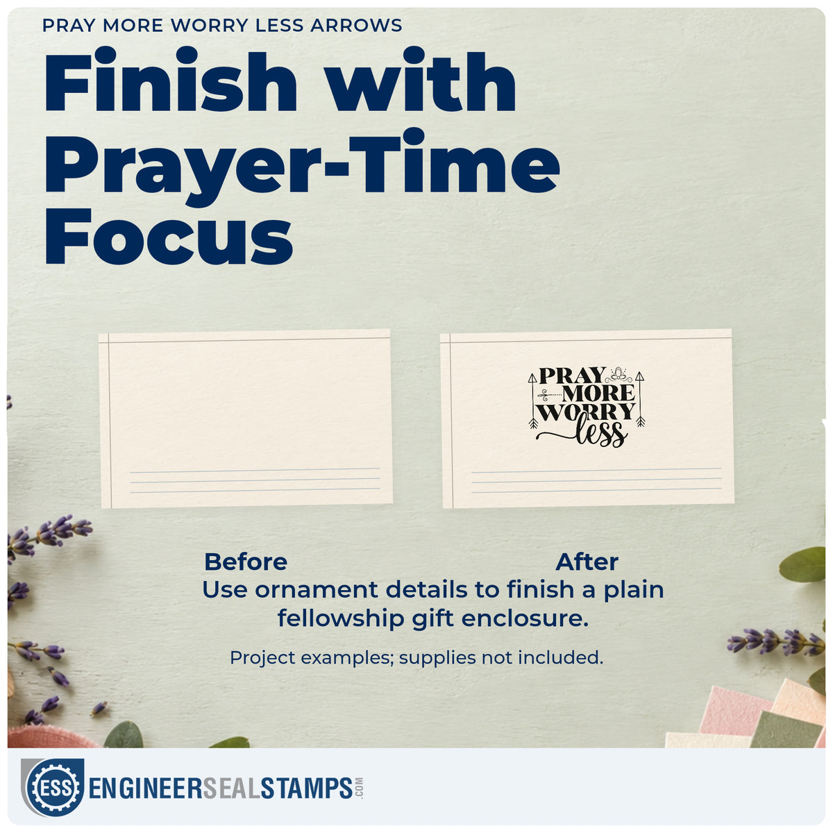Before and after of a plain item finished with the Pray More Worry Less Arrows Ornaments Rubber Stamp – Wood Handle, a quick upgrade for nurse station notes.