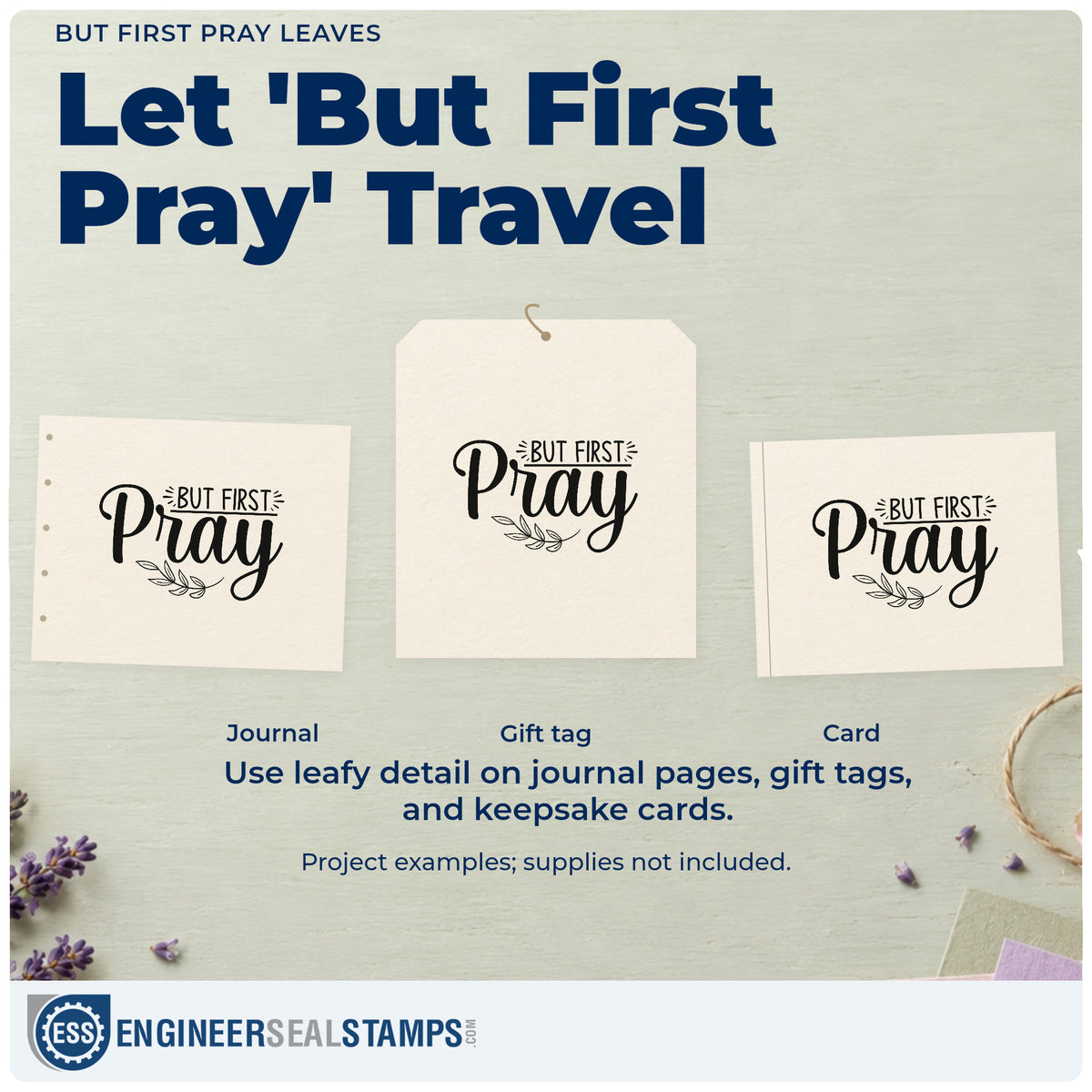 Three project examples made with the Wood Handle But First Pray Rubber Stamp, including morning pages.