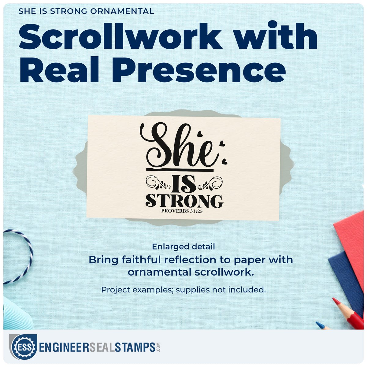 Enlarged detail of the She Is Strong Ornamental With Hearts Wood Handle Stamp imprint. Large "She" script tops "Is strong," with hearts, scrolls, and Proverbs 31:25.