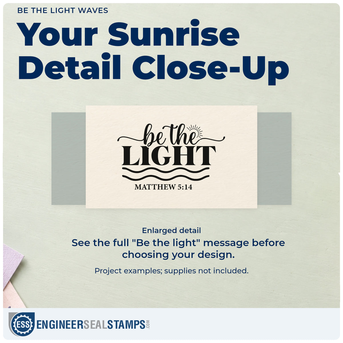 Enlarged detail of the Be The Light Wavy Lettering Self-Inking Stamp imprint. A small sun and wavy lines accent "Be the light," with Matthew 5:14.