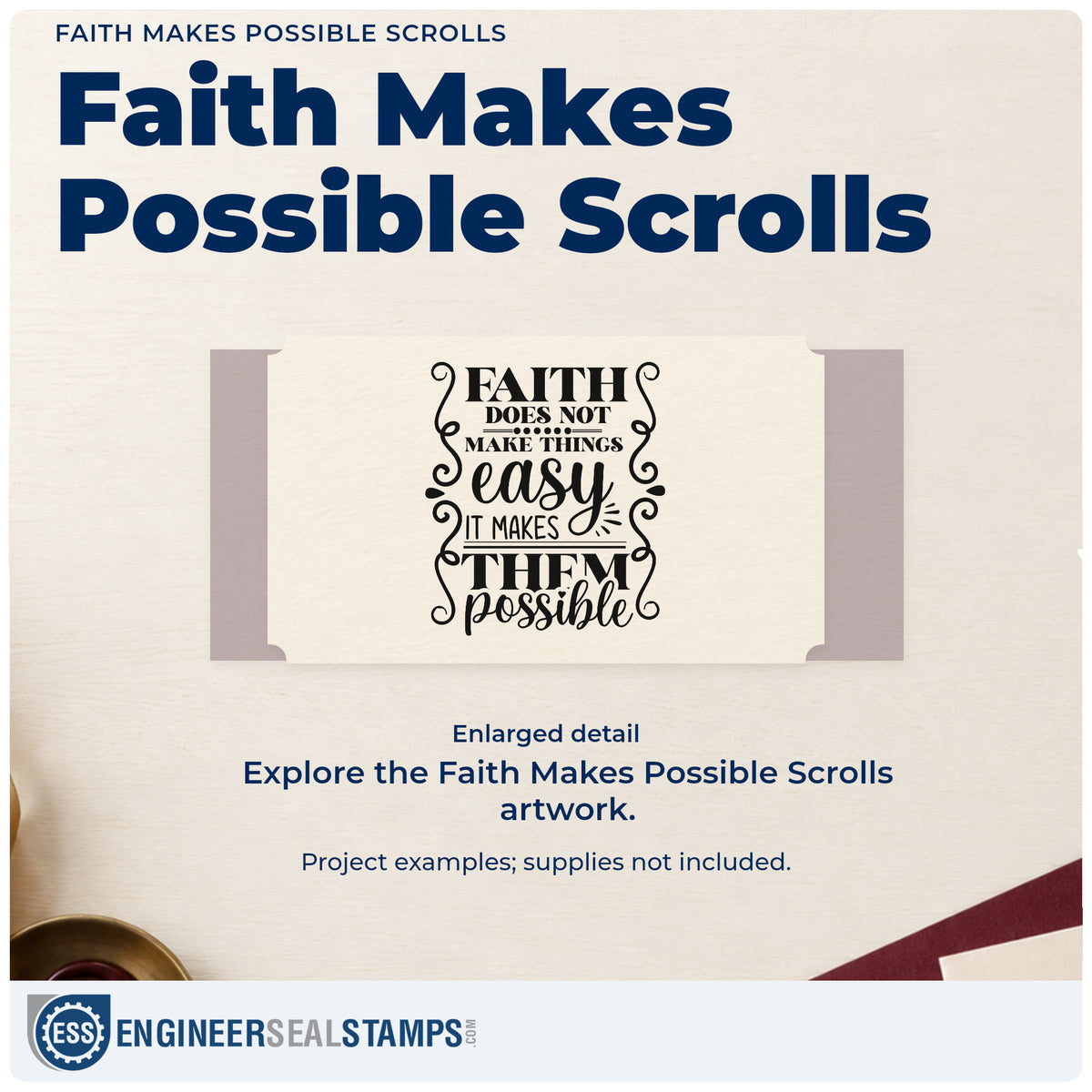 Enlarged detail of the Faith Makes Possible Scrolls Rubber Stamp – Wood Handle imprint. Tall side scrolls frame "Faith does not make things easy, it makes them possible."