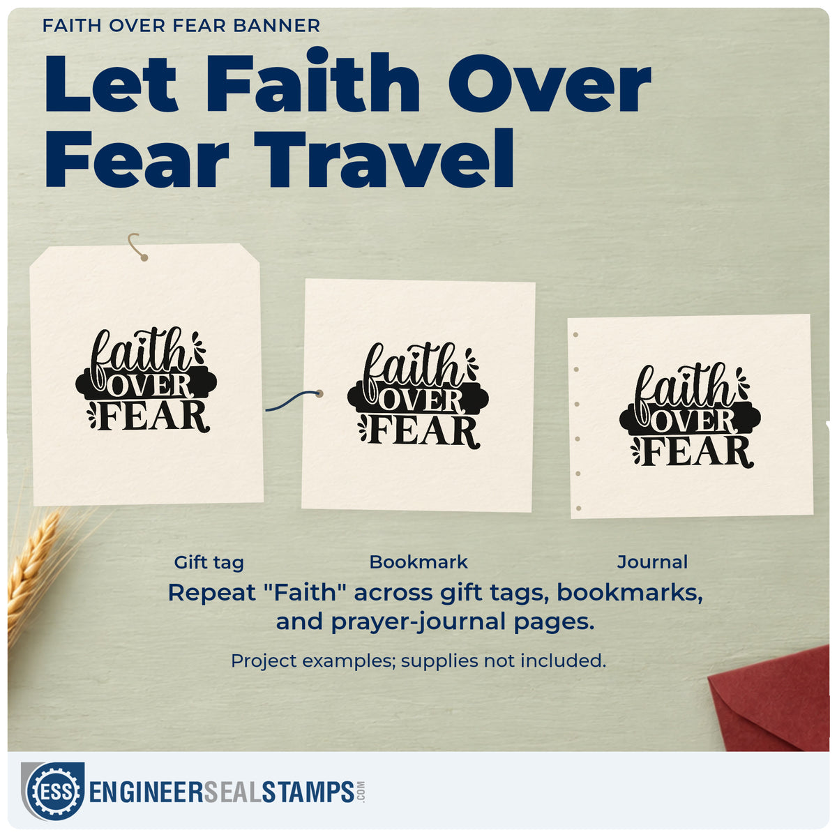Three project examples made with the Faith Over Fear Banner Script Lettering Rubber Stamp – Wood Handle, including brave pages.