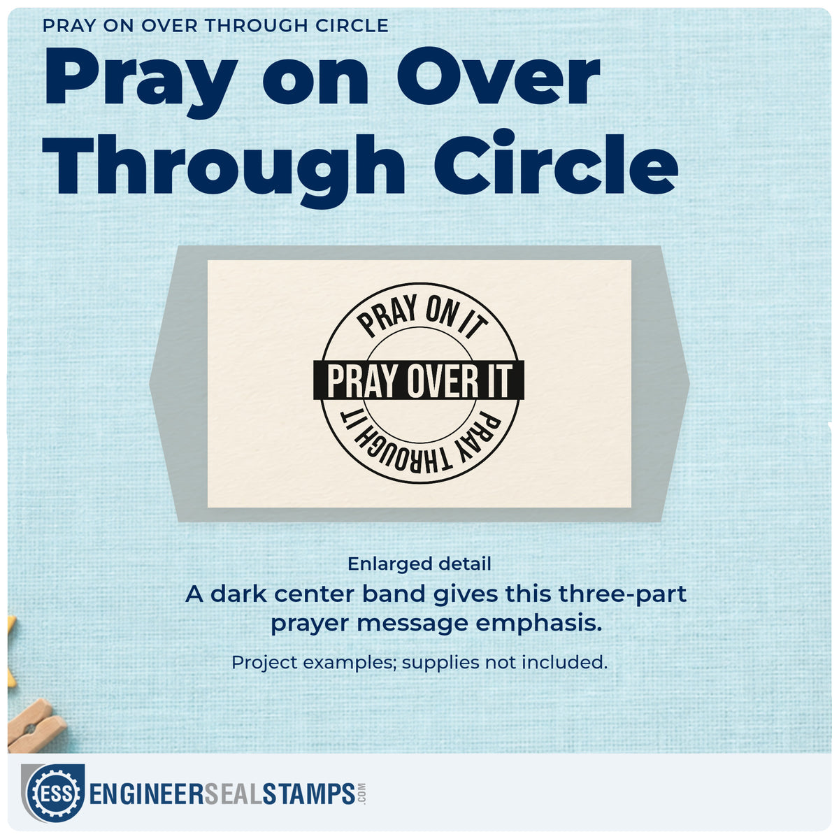 Enlarged detail of the Pray On Over Through Circle Rubber Stamp – Duo Hand imprint. A circular outline surrounds "Pray on it, pray over it, pray through it," with the middle phrase on a dark band.