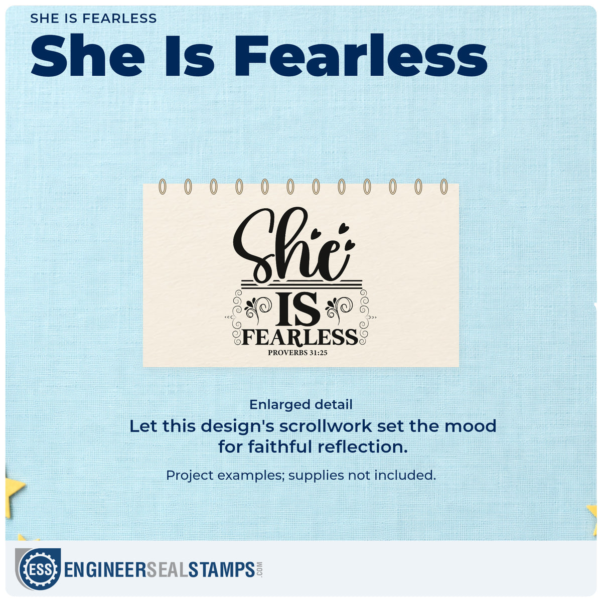 Enlarged detail of the She Is Fearless With Hearts Pre-Inked Stamp – PSI imprint. Hearts, scrolls, and rules decorate "She is fearless," with Proverbs 31:25.
