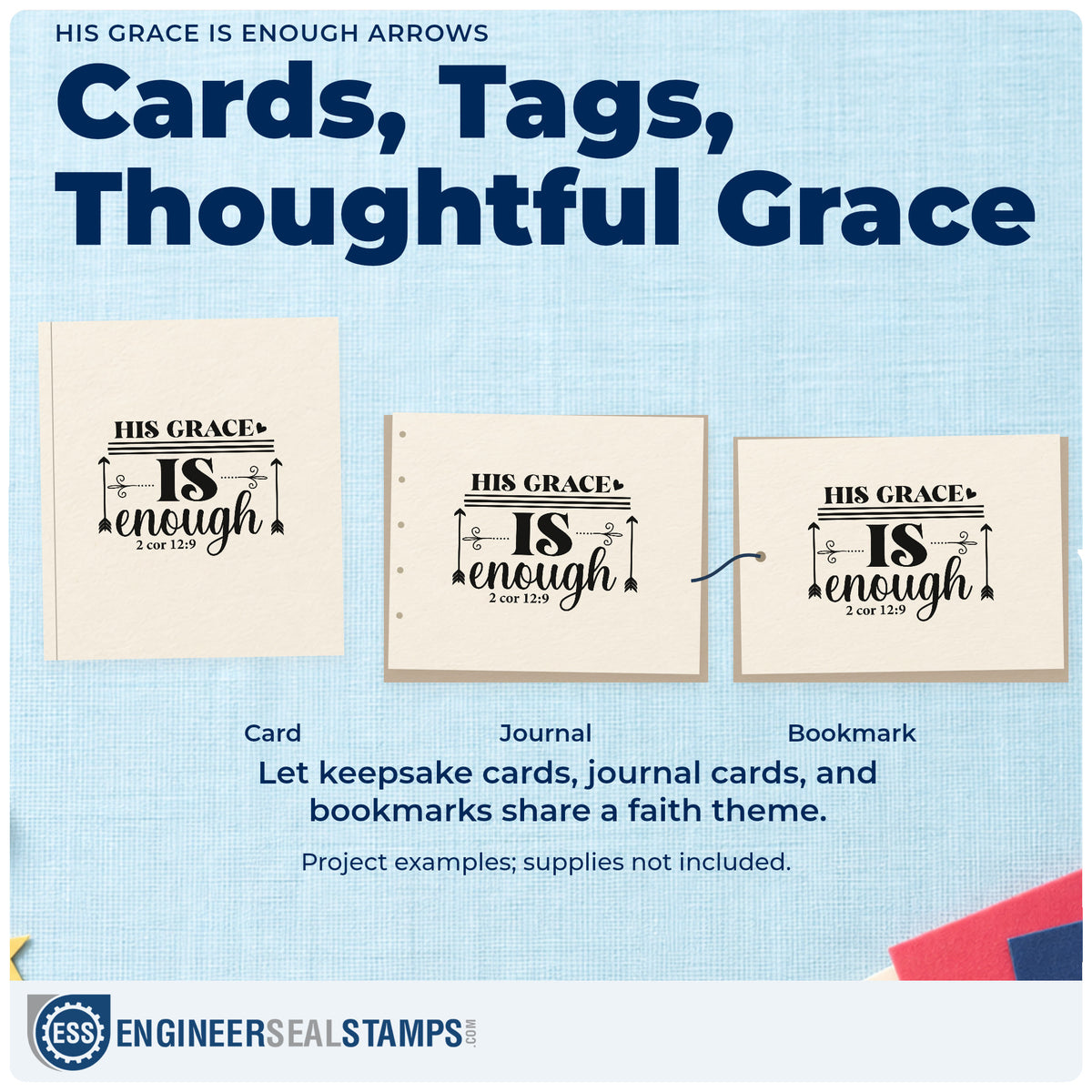 Three project examples made with the His Grace Is Enough Arrows With Hearts Self-Inking Stamp, including weak season pages.