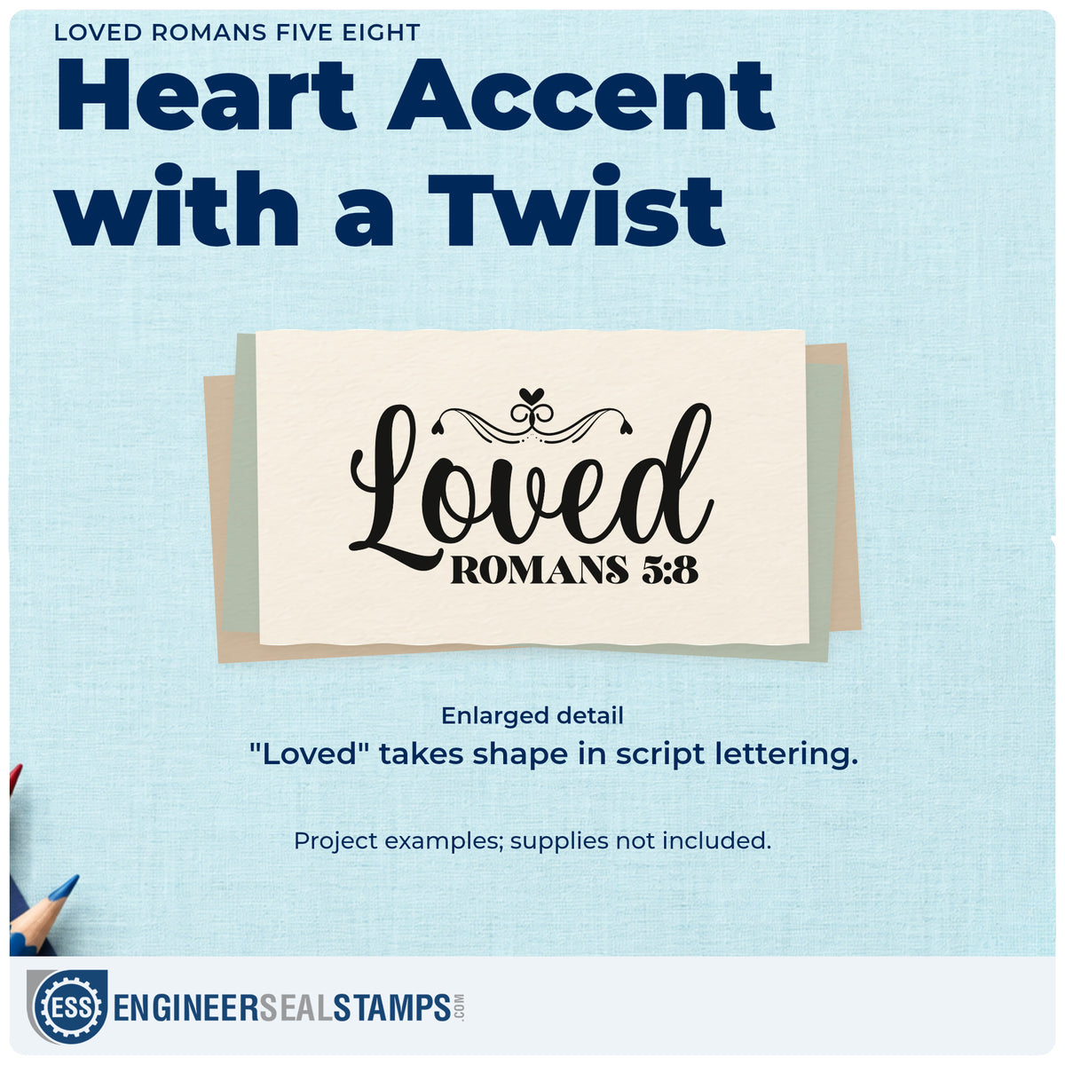 Enlarged detail of the Loved Romans Five Eight Hand Stamp – Duo imprint. A small heart and ornamental flourish top "Loved" script above Romans 5:8.