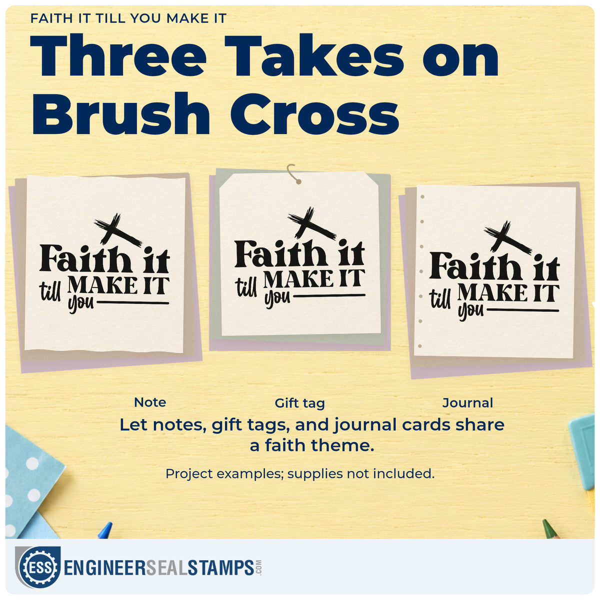 Three project examples made with the Faith It Till You Make It Brushstroke Cross Wood Handle Stamp, including first day pages.