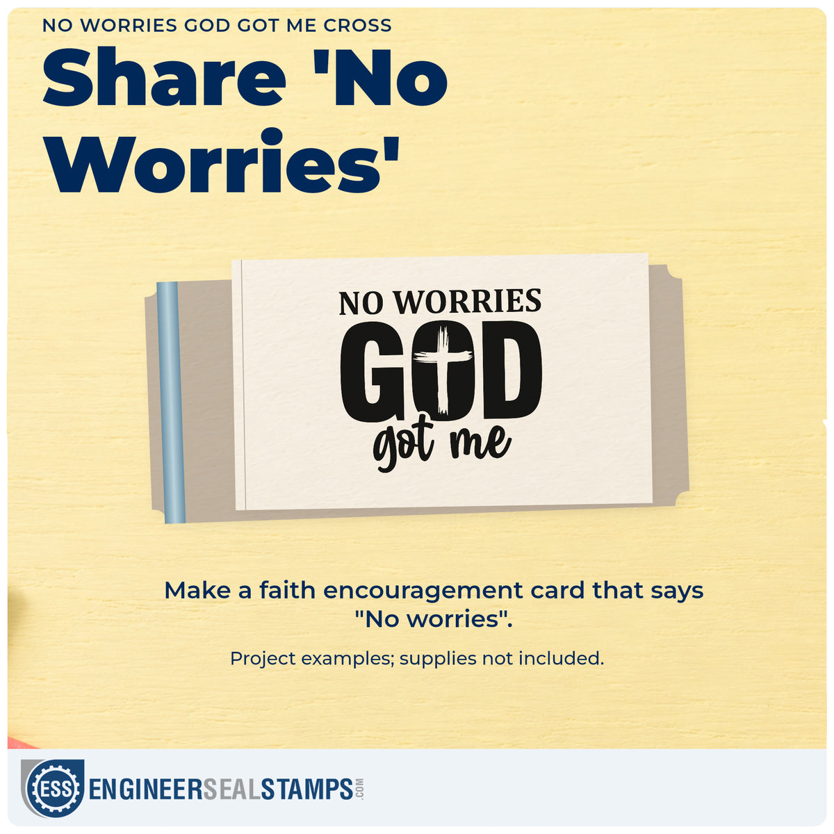 A finished handmade project stamped with the God Got Me No Worries Cross Self-Inking Stamp, ideal for surgery recovery kits.