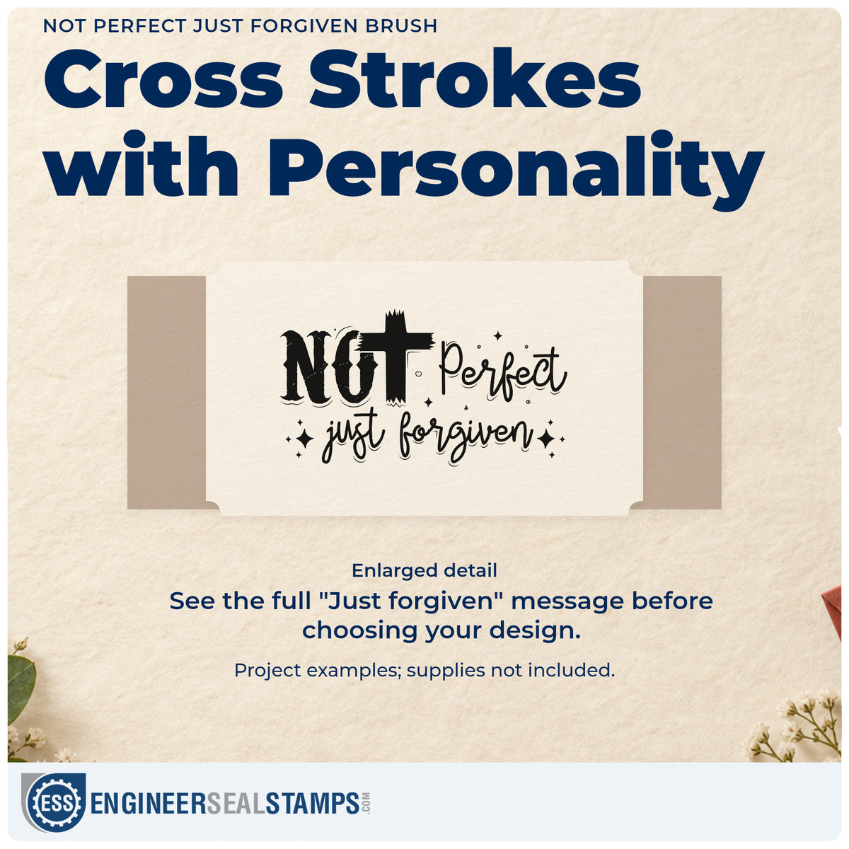 Enlarged detail of the Not Perfect Just Forgiven Brush Brushstroke Cross Rubber Stamp – Duo Hand imprint. A brushstroke cross replaces the T in "Not," beside "Perfect" and above "Just forgiven."