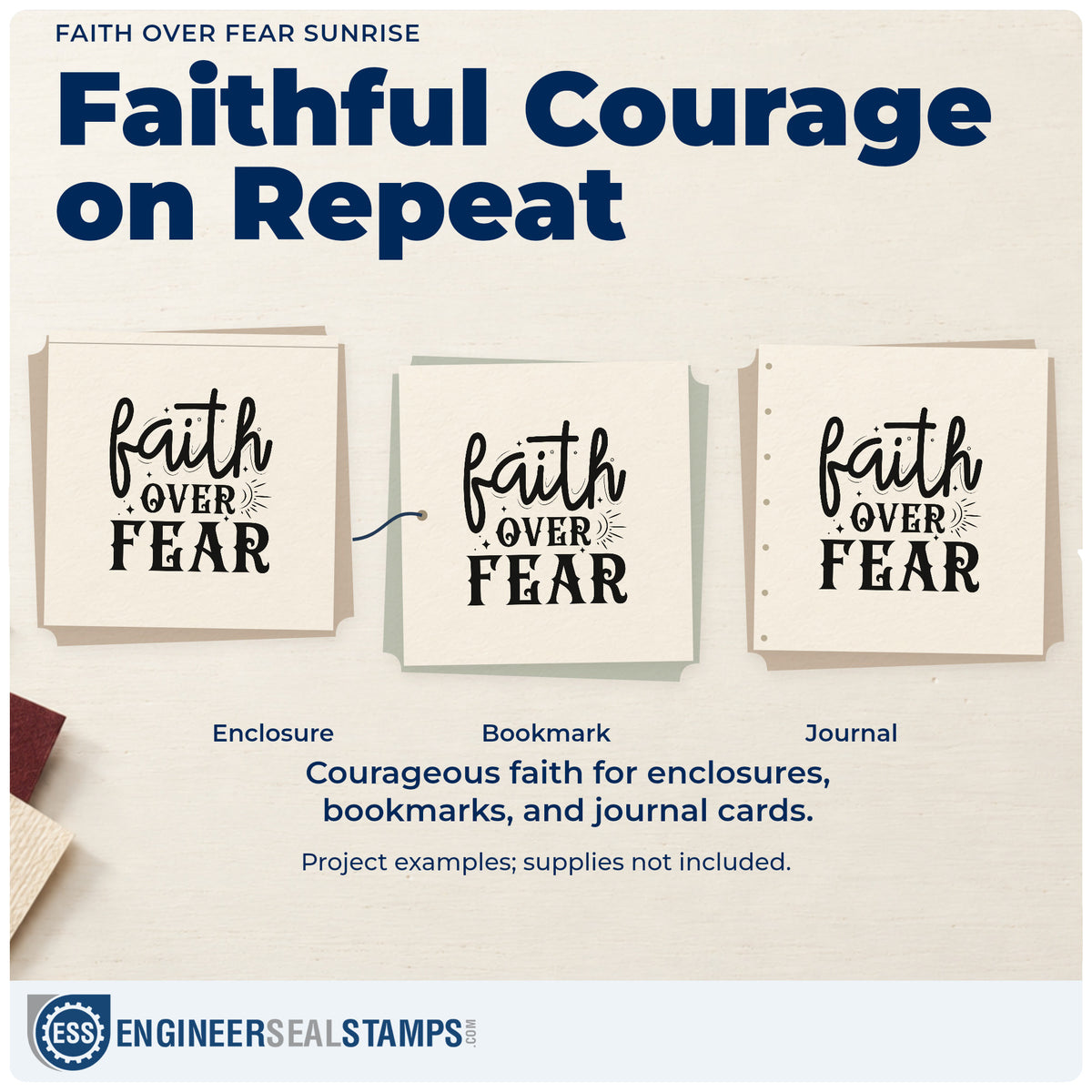 Three project examples made with the PSI Pre-Inked Faith Over Fear Sunburst Stamp, including brave pages.