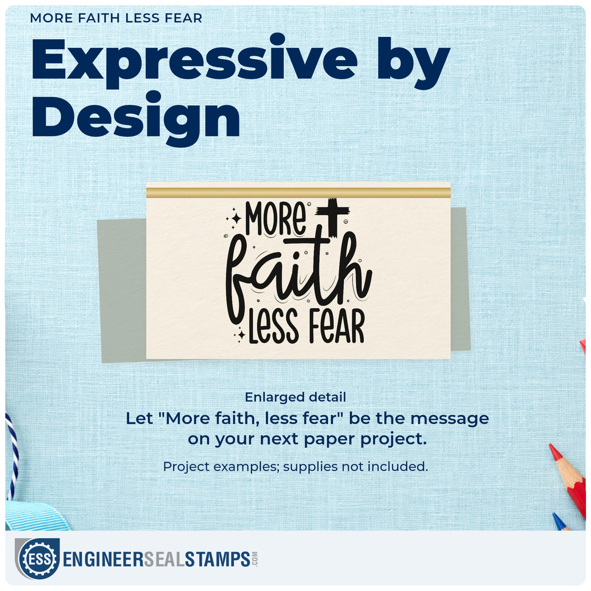 Enlarged detail of the More Faith, Less Fear With Cross Slim Pre-Inked Stamp imprint. Crosses and sparkles accompany "More faith, less fear," emphasizing large flowing "Faith."