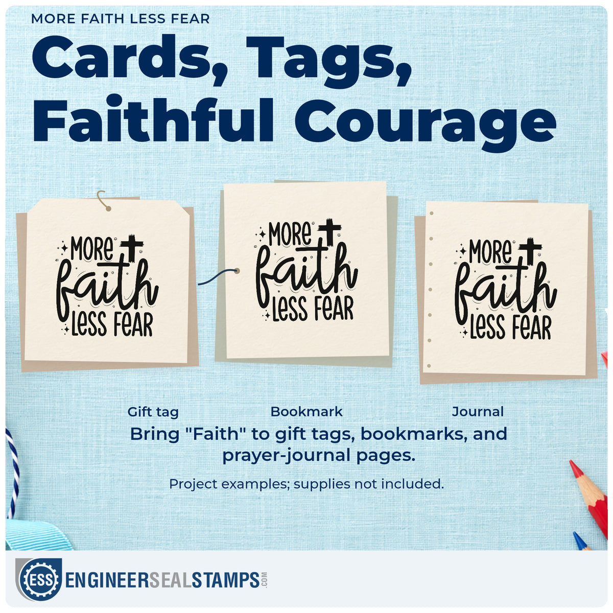 Three project examples made with the More Faith, Less Fear With Cross Rubber Stamp – Wood Handle, including courage scrapbooks.