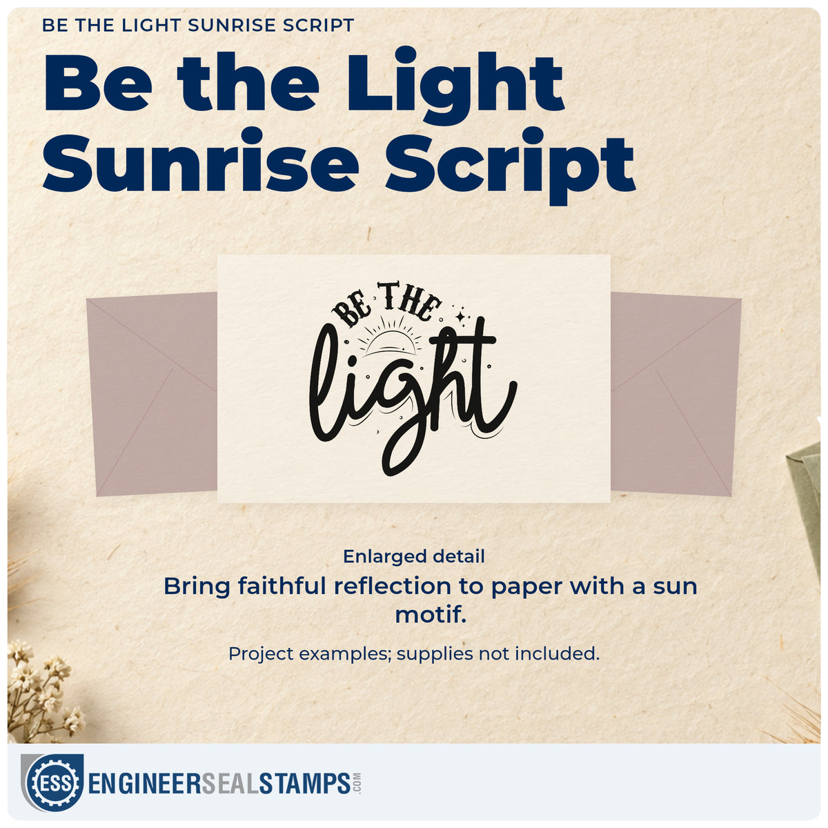Enlarged detail of the Wood Handle Be The Light Sunrise Script Rubber Stamp imprint. A rising sun sits within arched "Be the" and large "Light" script.