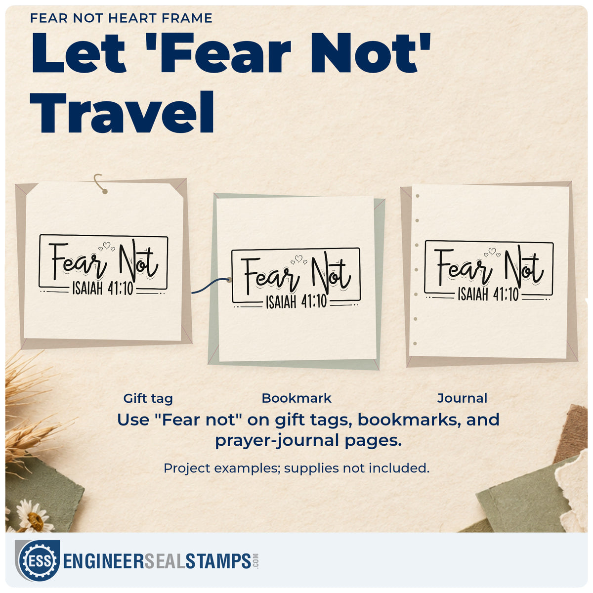 Three project examples made with the Fear Not Heart Framed Lettering Wood Handle Stamp, including courage journal pages.