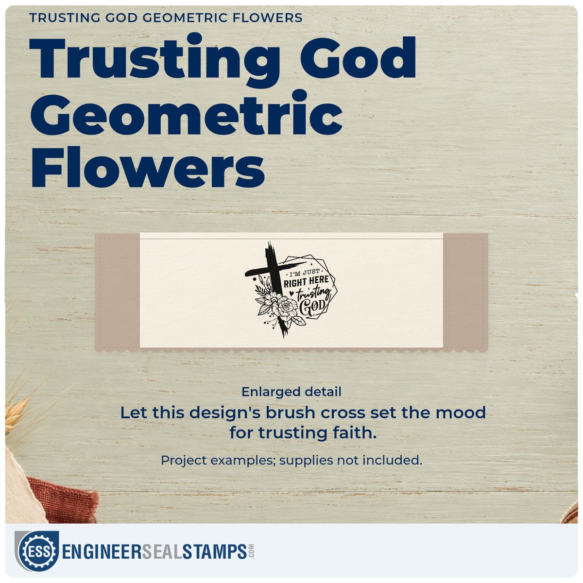 Enlarged detail of the Trusting God Geometric Flowers Brushstroke Cross Self-Inking Stamp imprint. A geometric frame, outlined flowers, and a brushstroke cross accompany "I'm just right here trusting God."