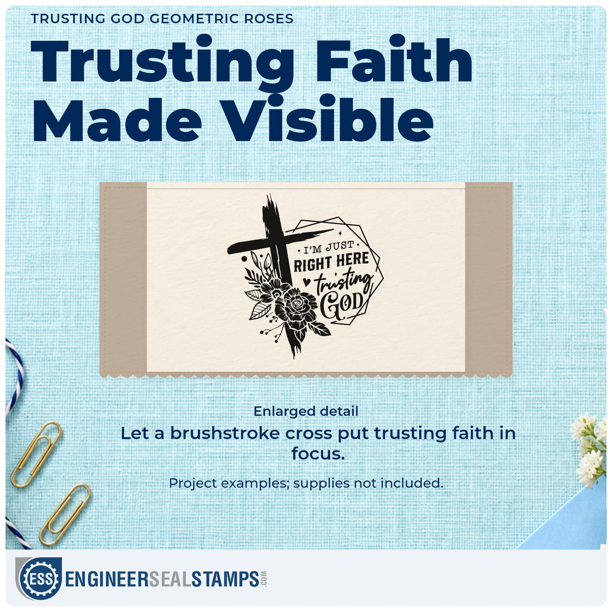 Enlarged detail of the Trusting God Geometric Roses Stamp – Slim Pre-Inked imprint. A geometric frame, dark roses, and a brushstroke cross accompany "I'm just right here trusting God."