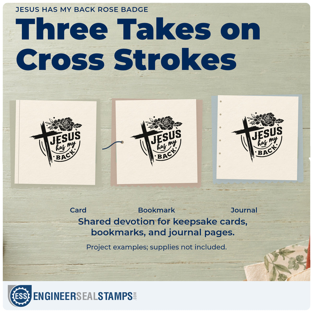 Three project examples made with the Jesus Has My Back Rose Emblem Pre-Inked Stamp – PSI, including devotional bookmarks.