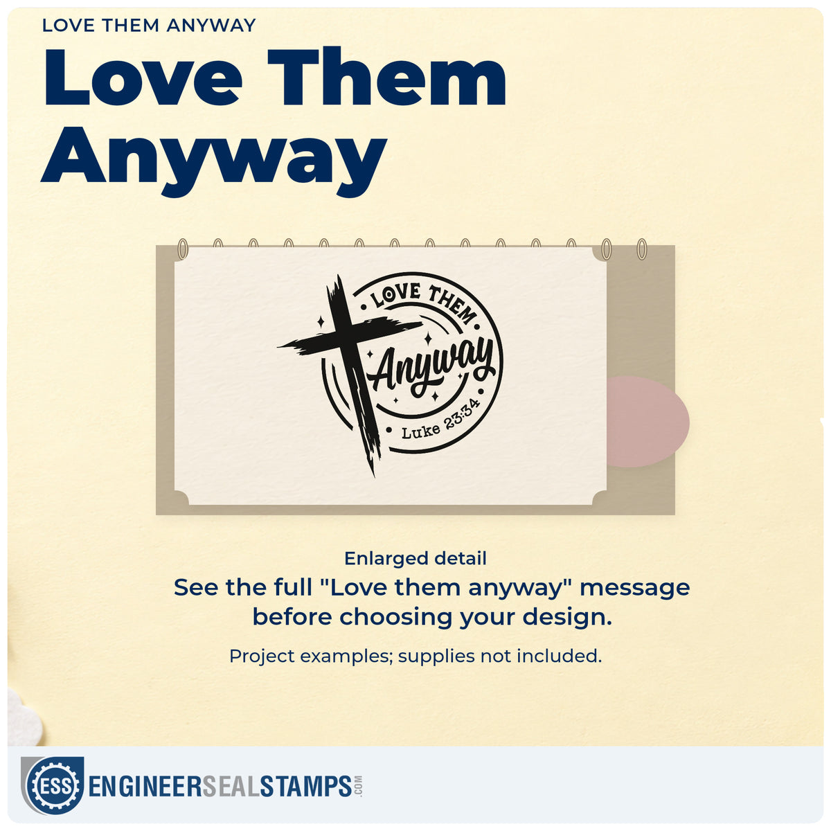 Enlarged detail of the Love Them Anyway Brushstroke Cross Self-Inking Craft Stamp imprint. A brushstroke cross overlaps a circular "Love them anyway" design with Luke 23:34.