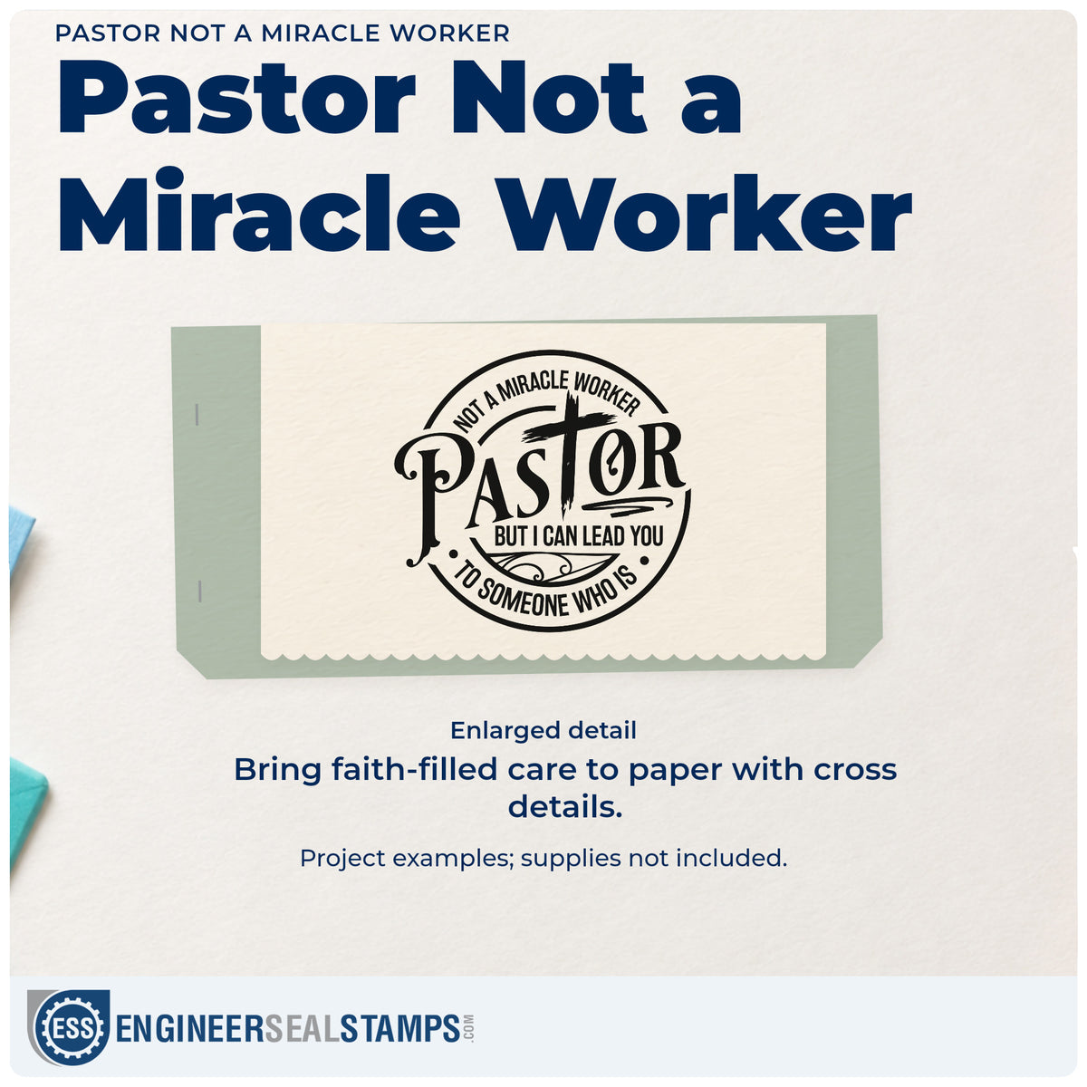 Enlarged detail of the Pastor Not A Miracle Worker Stamp – Slim Pre-Inked imprint. A cross forms part of "Pastor" inside a circle reading "Not a miracle worker, but I can lead you to someone who is."