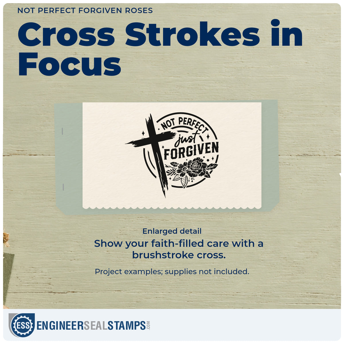 Enlarged detail of the Not Perfect Forgiven Roses Brushstroke Cross Self-Inking Stamp imprint. A brushstroke cross and dark roses accent a circular "Not perfect, just forgiven" design.