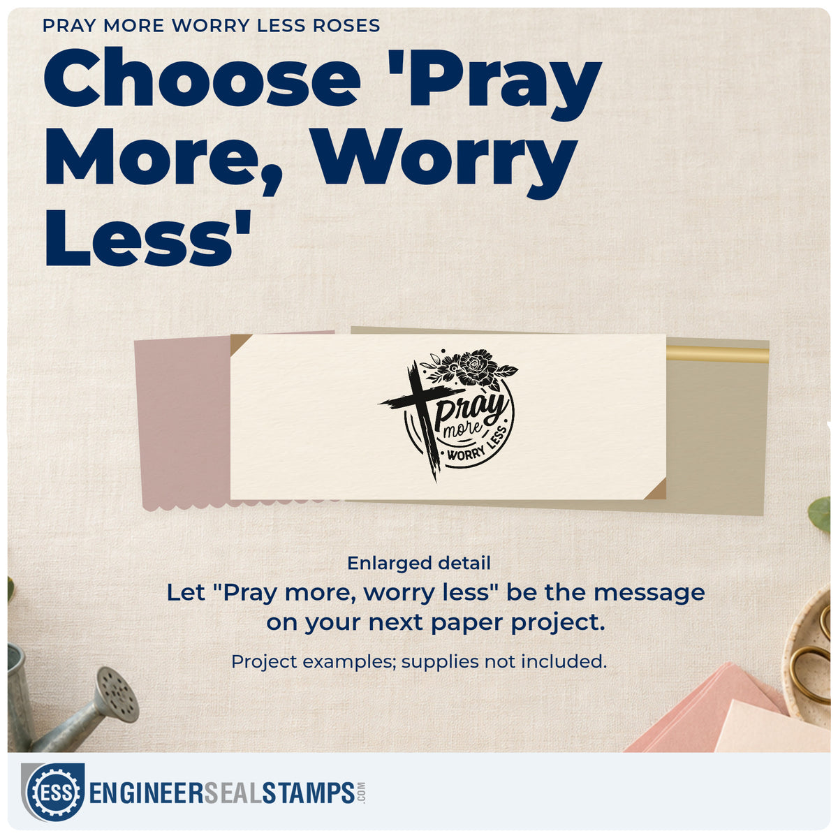 Enlarged detail of the Pray More Worry Less Roses Stamp – Self-Inking imprint. A brushstroke cross and dark roses accent a circular "Pray more, worry less" design.