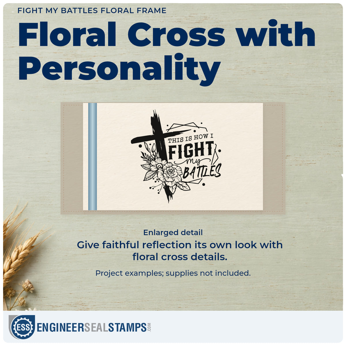 Enlarged detail of the Fight My Battles Floral Frame Self-Inking Craft Stamp imprint. A brushstroke cross, outlined flowers, and geometric frame accompany "This is how I fight my battles."