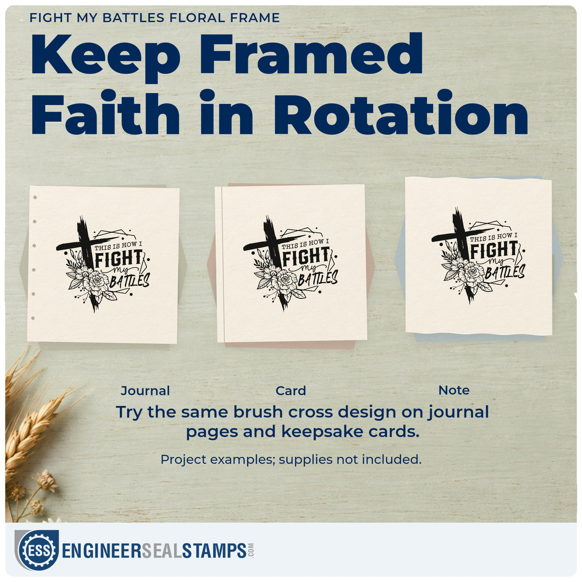 Three project examples made with the Fight My Battles Floral Frame Pre-Inked Stamp – PSI, including coloring wall crafts.