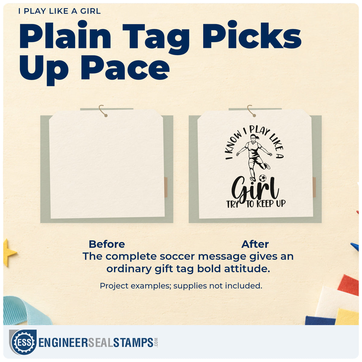 Before and after of a plain item finished with the Pre-Inked I Know I Play Like A Girl, Try To Keep Up Stamp – PSI, a quick upgrade for girls league banners.