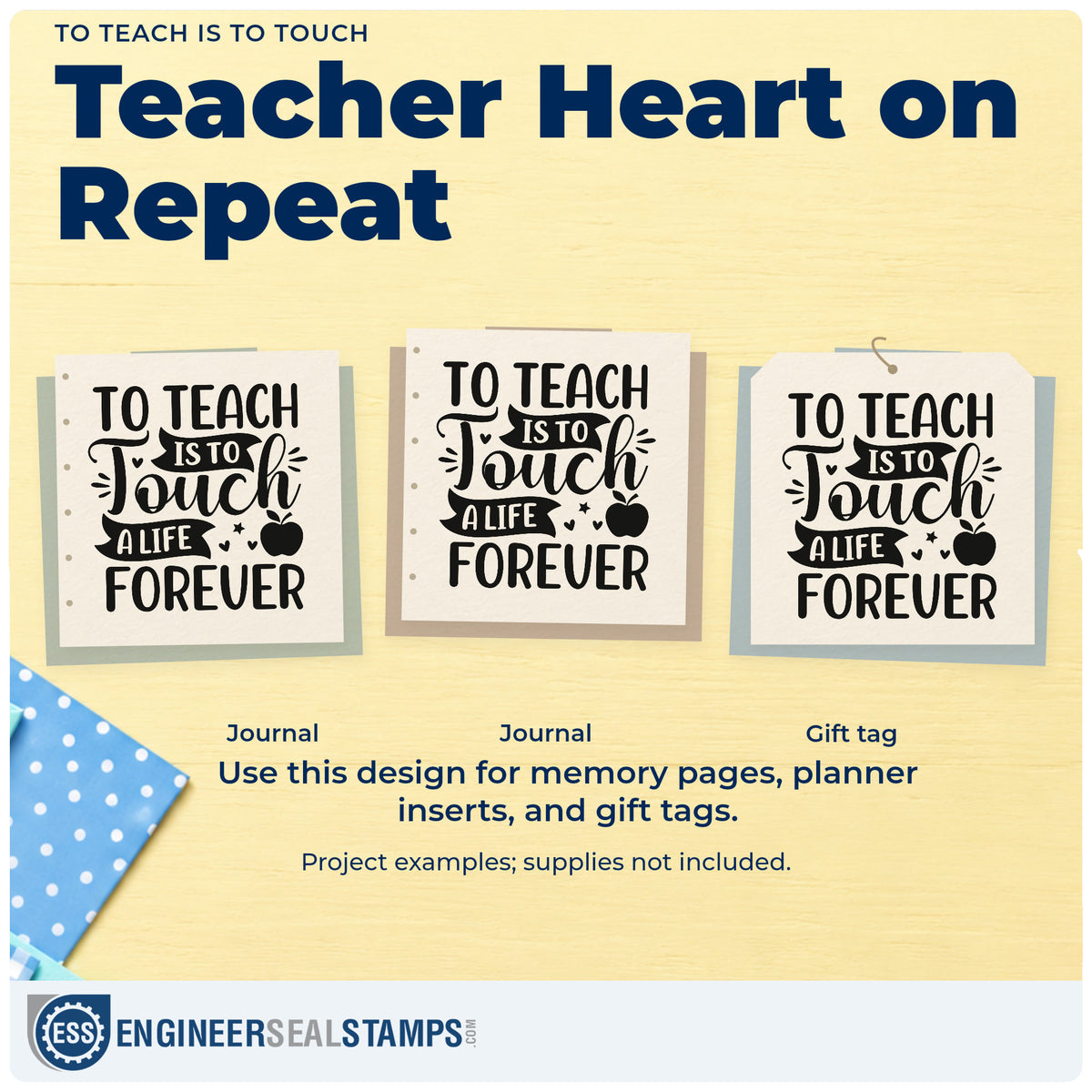 Three project examples made with the To Teach Is To Touch Stamp – Self-Inking, including legacy brick labels.