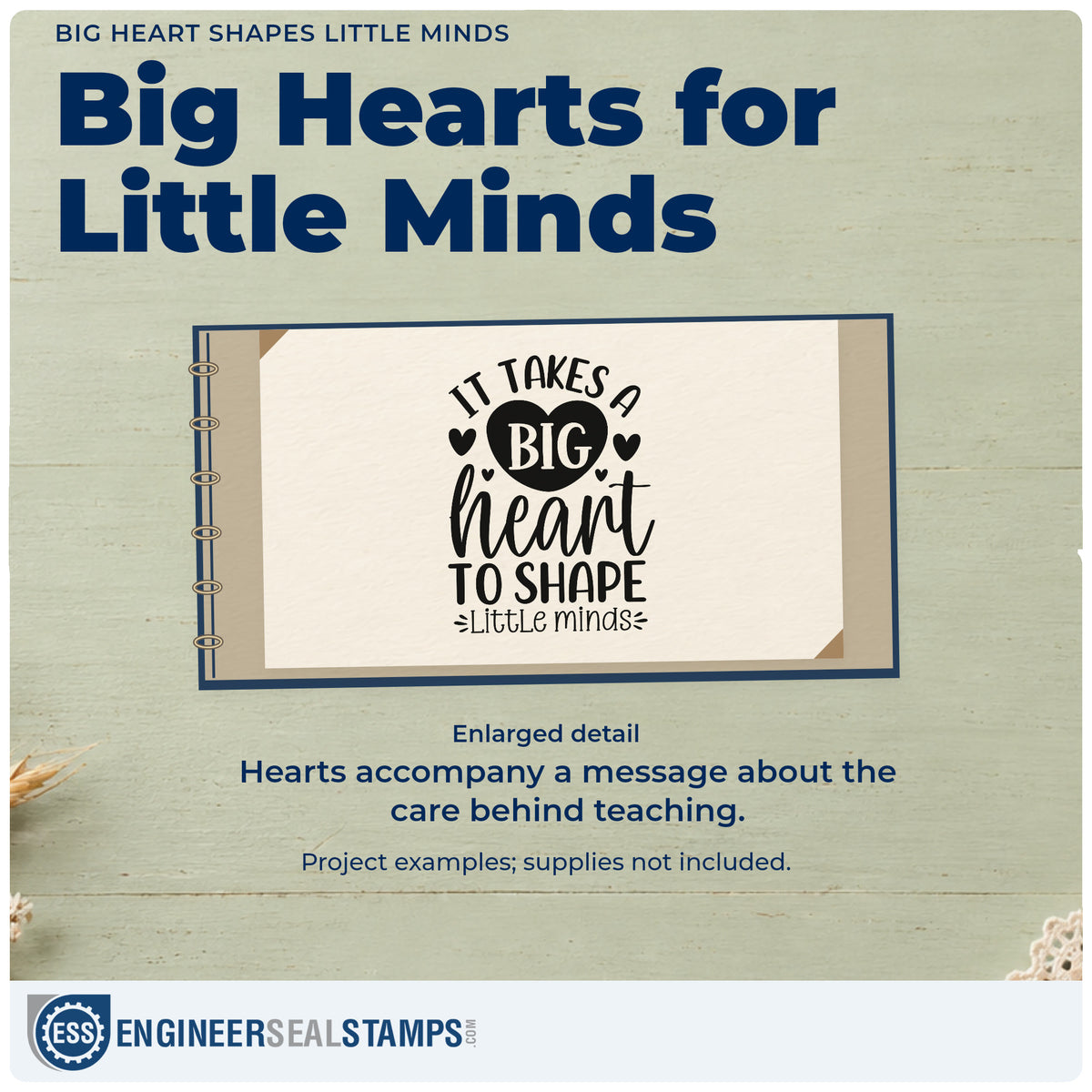 Enlarged detail of the Big Heart Shapes Little Minds Self-Inking Stamp imprint. A solid heart and smaller hearts accompany "It takes a big heart to shape little minds."