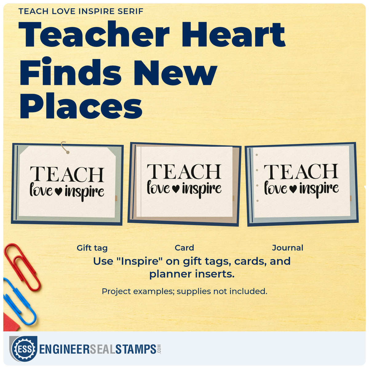 Three project examples made with the Teach Love Inspire Serif With Hearts Pre-Inked Stamp – PSI, including certificate seals.
