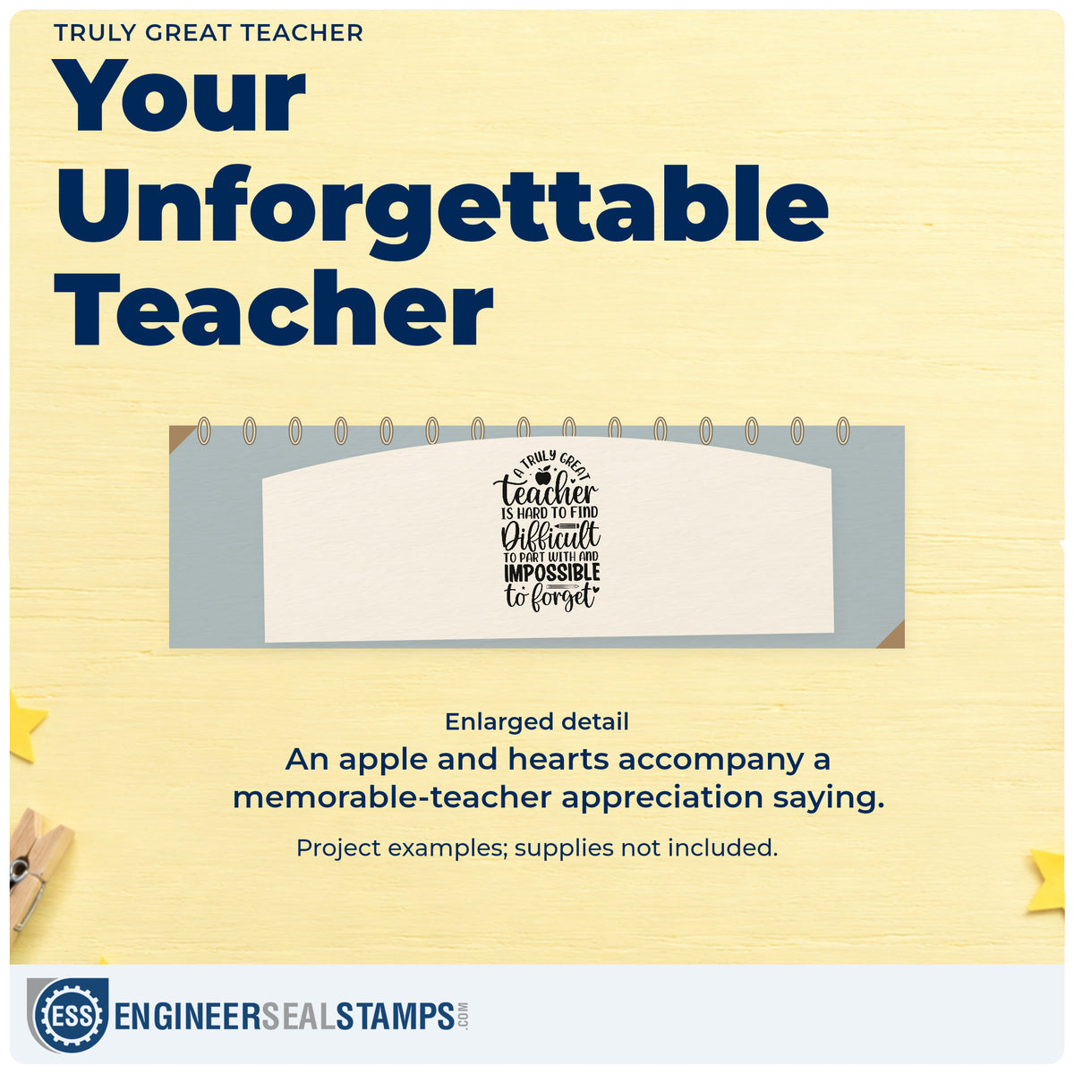 Enlarged detail of the Truly Great Teacher Stamp – Self-Inking imprint. An apple and hearts accent a saying about a great teacher being hard to find, difficult to part with, and impossible to forget.