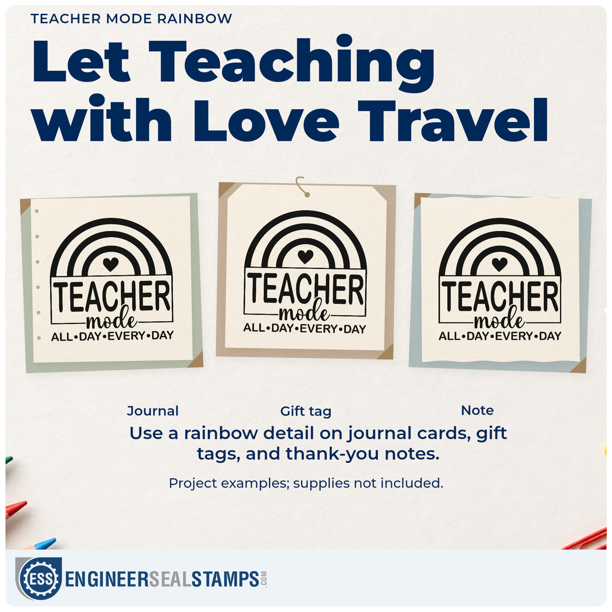Three project examples made with the Teacher Mode Rainbow With Hearts Wood Handle Stamp, including alarm card crafts.