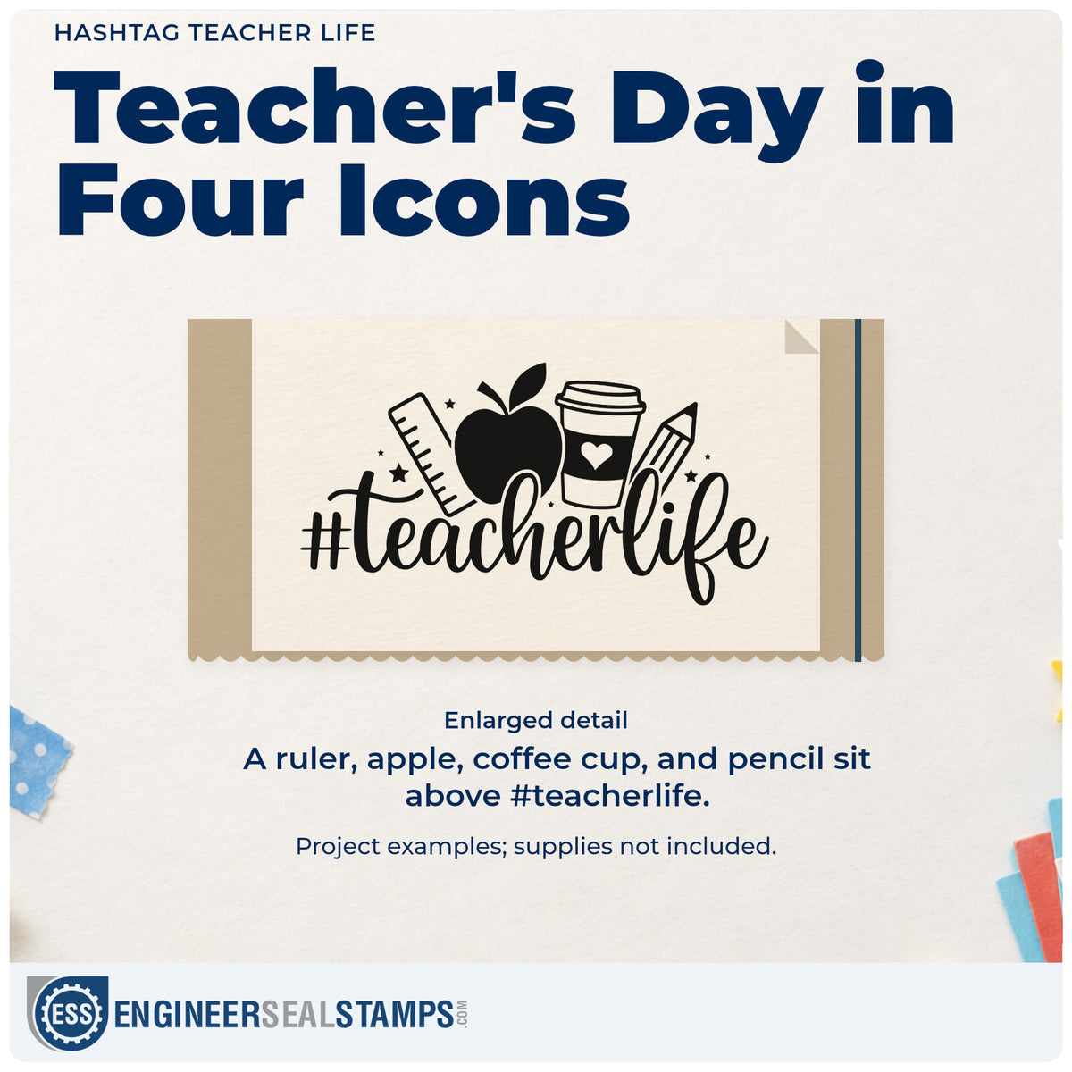 Enlarged detail of the Pre-Inked Hashtag Teacher Life Stamp – PSI imprint. A ruler, apple, coffee cup, and pencil sit above "#teacherlife" script.