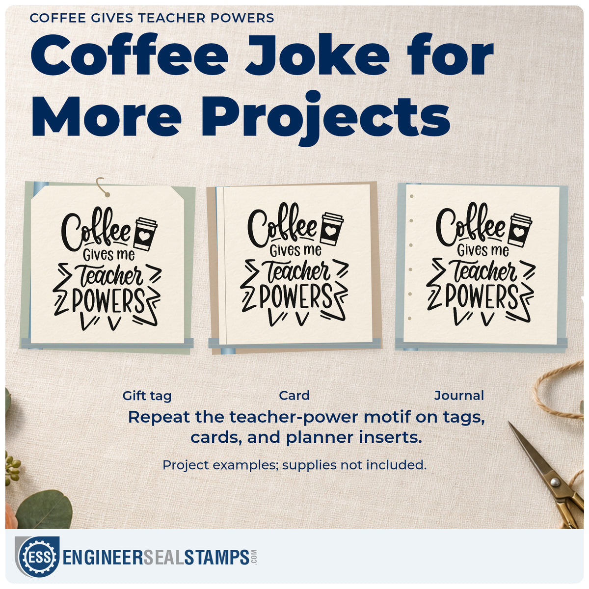 Three project examples made with the Duo Hand Coffee Gives Teacher Powers Rubber Stamp, including cape cutout crafts.